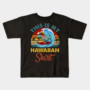 This is my hawaiian shirt dinosaur vintage Kids T-Shirt